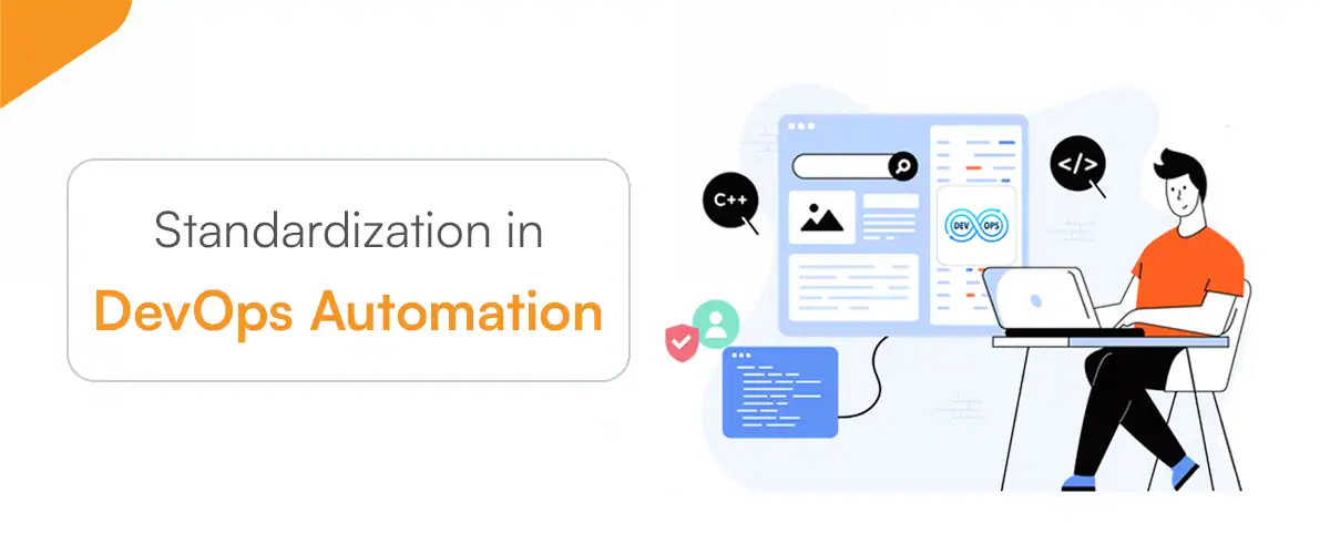 Illustration titled "Standardization in DevOps Automation" showing a developer working on a laptop with code, DevOps workflow elements, programming symbols, and security icons, representing streamlined, standardized, and automated software development and deployment processes.